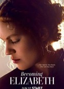 成为伊丽莎白 Becoming Elizabeth            (2022)