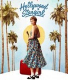 好莱坞星星女孩 Hollywood Stargirl            (2022)