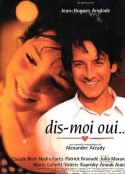 等你说爱我 Dis-Moi Oui            (1995)