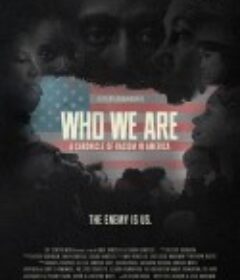 我们是谁：美国种族主义编年史 Who We Are: A Chronicle of Racism in America            (2021)