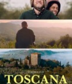 爱在托斯卡尼 Toscana            (2021)
