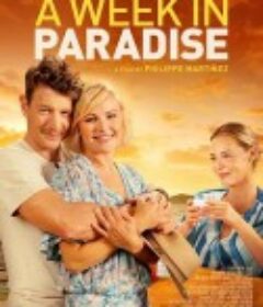 天堂走一遭 A WEEK IN PARADISE            (2022)