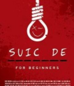 新手自杀 Suicide for Beginners            (2022)