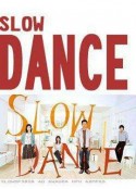 慢舞 スローダンス            (2005)