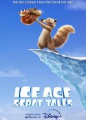 冰川时代：斯克特历险记 Ice Age: Scrat Tales            (2022)