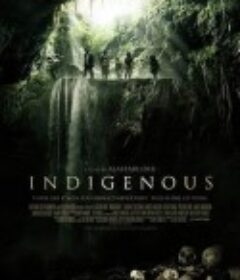 死神地窖 INDIGENOUS            (2014)