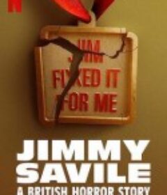 吉米·萨维尔：英国恐怖故事 Jimmy Savile: A British Horror Story            (2022)