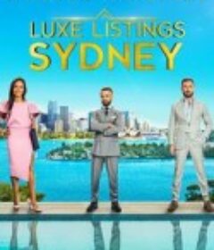 悉尼豪宅 第一季 Luxe Listings Sydney Season 1            (2021)