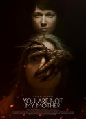 你不是我妈妈 You Are Not My Mother            (2021)