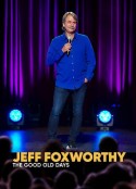 杰夫·福克斯沃西：想当年 Jeff Foxworthy: The Good Old Days            (2022)