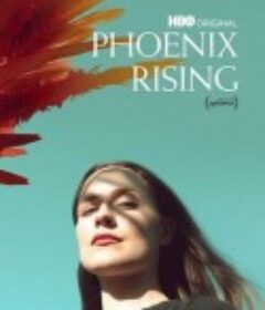 浴火重生 Phoenix Rising            (2022)