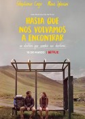我们不说再见 Hasta que nos volvamos a encontrar            (2022)