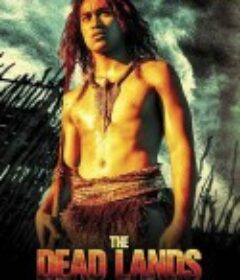 死地勇士 The Dead Lands            (2014)