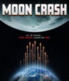 月球碎裂 Moon Crash            (2022)
