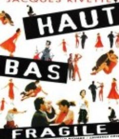 高、低与脆弱之间 Haut bas fragile            (1995)