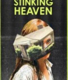 发臭的天堂 Stinking Heaven            (2015)