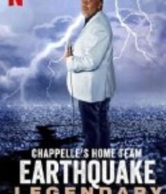 查佩尔明星队 - “地震”：笑到传奇 Earthquake: Legendary            (2022)