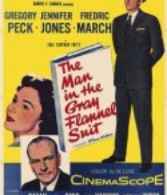 一袭灰衣万缕情 The Man in the Gray Flannel Suit            (1956)