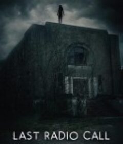 最后的影像 Last Radio Call            (2022)