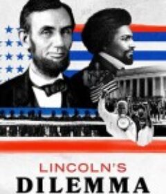 林肯的困境 Lincoln’s Dilemma            (2022)