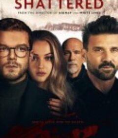 支离破碎 Shattered            (2022)