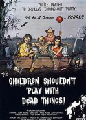 孩子不能同鬼玩 Children Shouldn't Play with Dead Things            (1973)