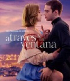 隔窗恋爱 A través de mi ventana            (2022)