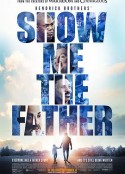 父亲 Show Me The Father            (2021)