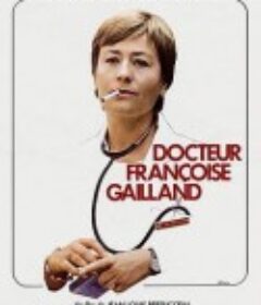 加兰医生 Docteur Françoise Gailland            (1976)
