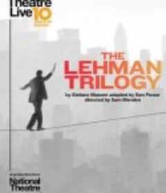 雷曼兄弟三部曲 National Theatre Live: The Lehman Trilogy            (2019)
