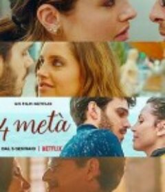 爱情四边形 Quattro metà            (2022)