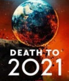 2021去死 Death to 2021            (2021)