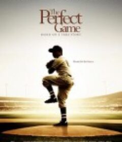 完美比赛 The Perfect Game            (2009)
