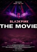BLACKPINK: THE MOVIE            (2021)