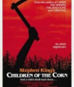 玉米田的小孩 Children of the Corn            (1984)