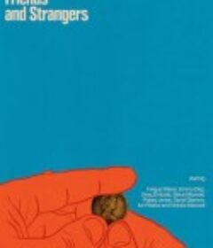 朋友和陌生人 Friends and Strangers            (2021)