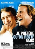 绝对知己 Je préfère qu'on reste amis            (2005)
