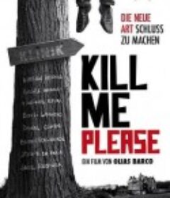 赐我一死 Kill Me Please            (2010)