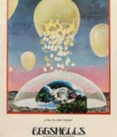 蛋壳 Eggshells            (1969)