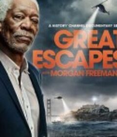 摩根·弗里曼的大逃亡 Great Escapes with Morgan Freeman            (2021)