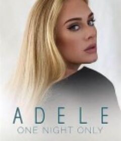 此夜唯一演唱会 Adele One Night Only            (2021)
