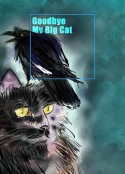 再见，我的大猫 Goodbye, My Big Cat            (2016)