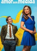 低头遇见爱 Amor Sem Medida            (2021)