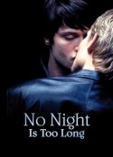 无夜不漫长 No Night Is Too Long            (2002)