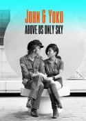 列侬和洋子：头顶唯有天空 John &amp; Yoko: Above Us Only Sky            (2018)