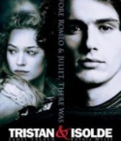王者之心 Tristan + Isolde            (2006)
