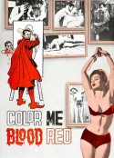 把我染成血红色 Color Me Blood Red            (1965)