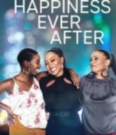 幸福四字箴言2：幸福永远 Happiness Ever After            (2021)
