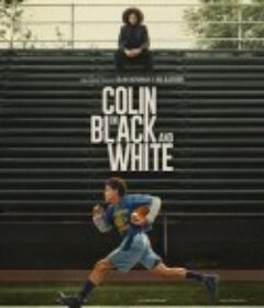 黑白科林 Colin in Black &amp; White            (2021)