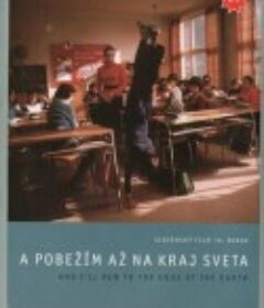 于是我将奔向世界尽头 A pobezim az na kraj sveta            (1979)